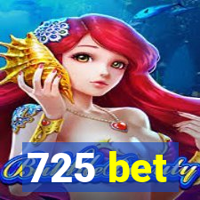 725 bet